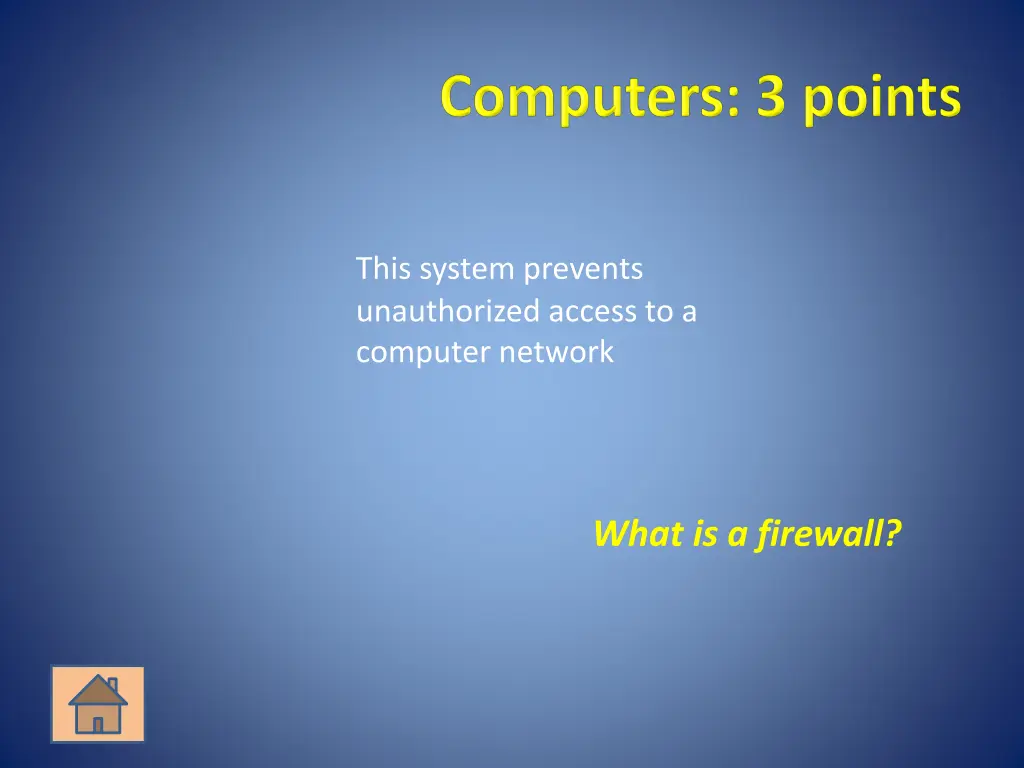 this system prevents unauthorized access