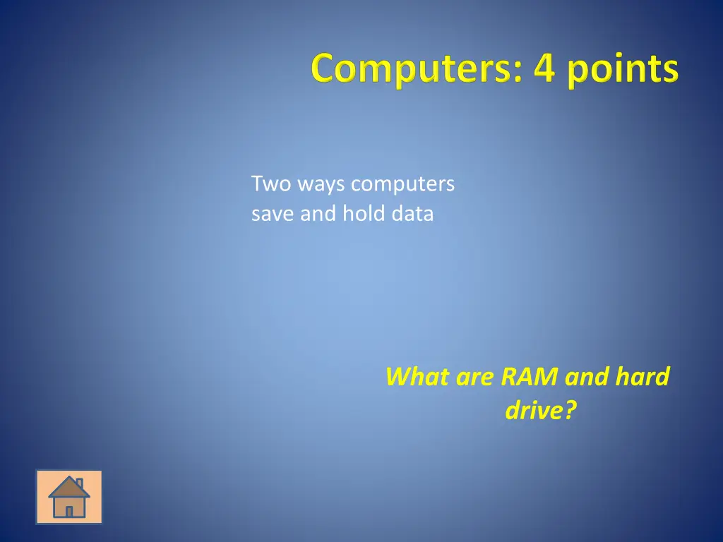 two ways computers save and hold data