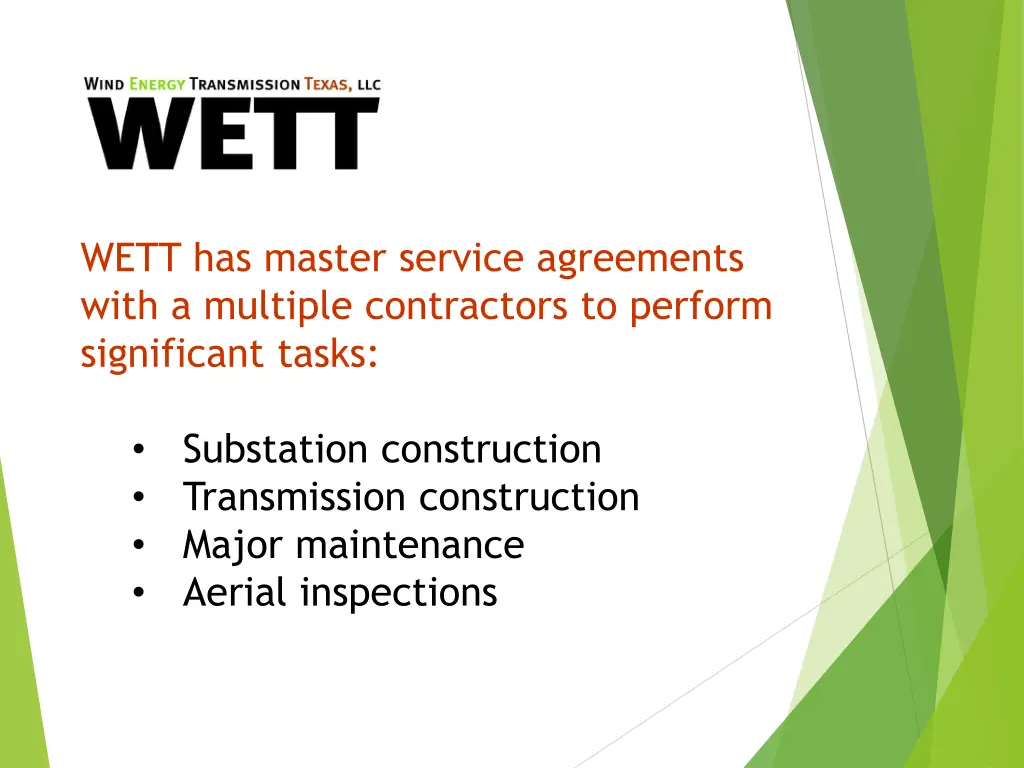 wett has master service agreements with