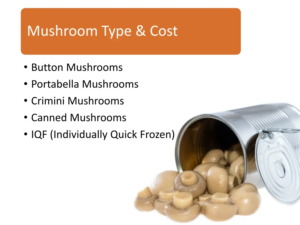mushroom type cost