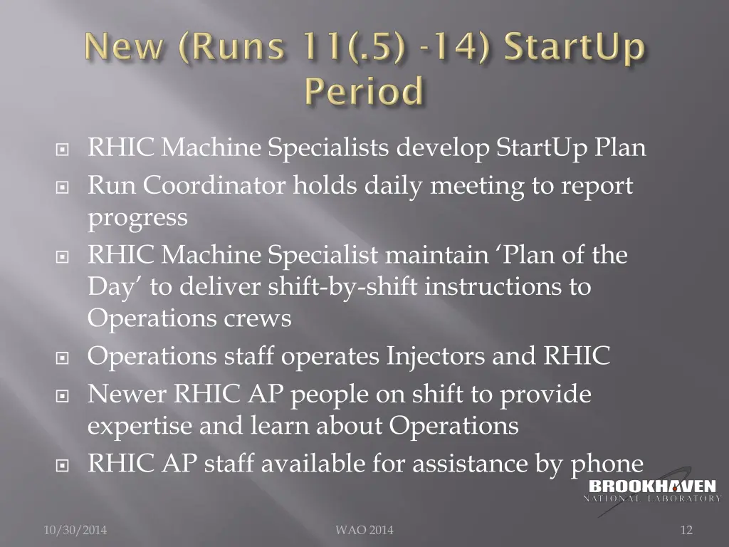rhic machine specialists develop startup plan