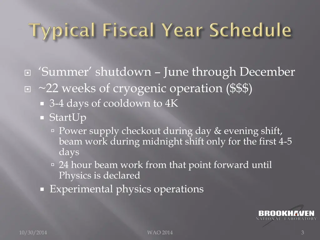 summer shutdown june through december 22 weeks