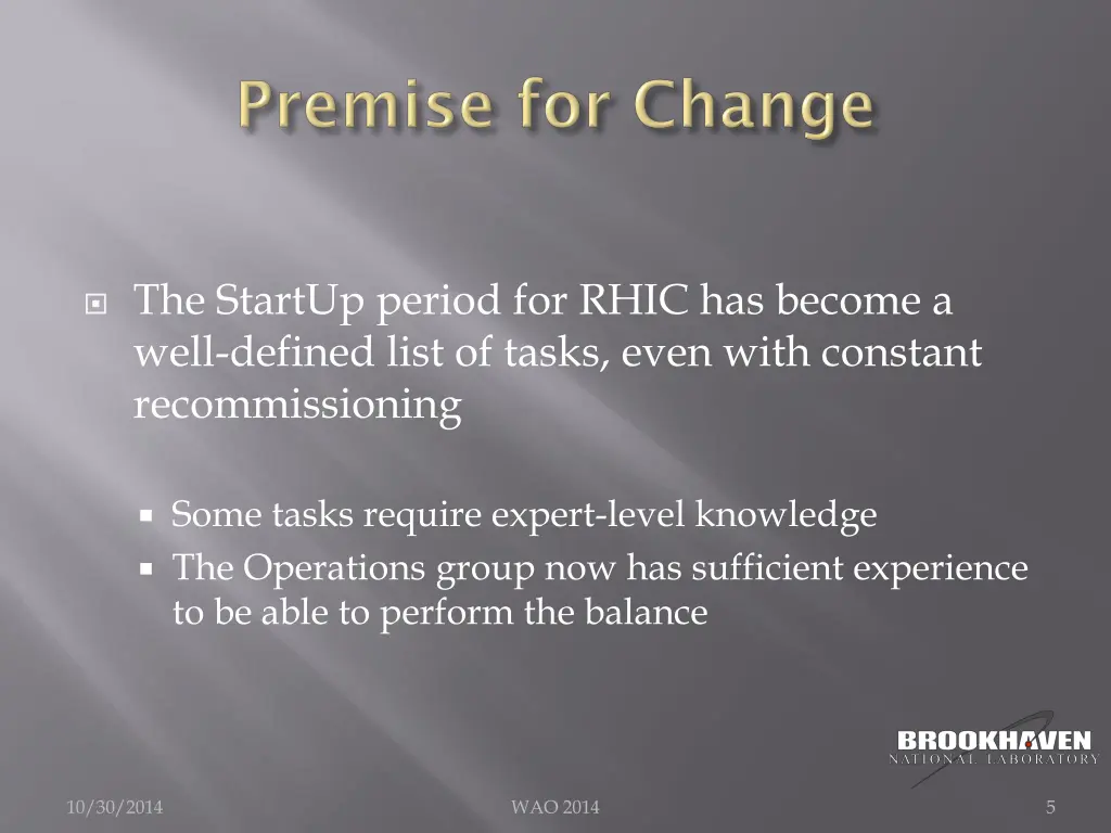 the startup period for rhic has become a well