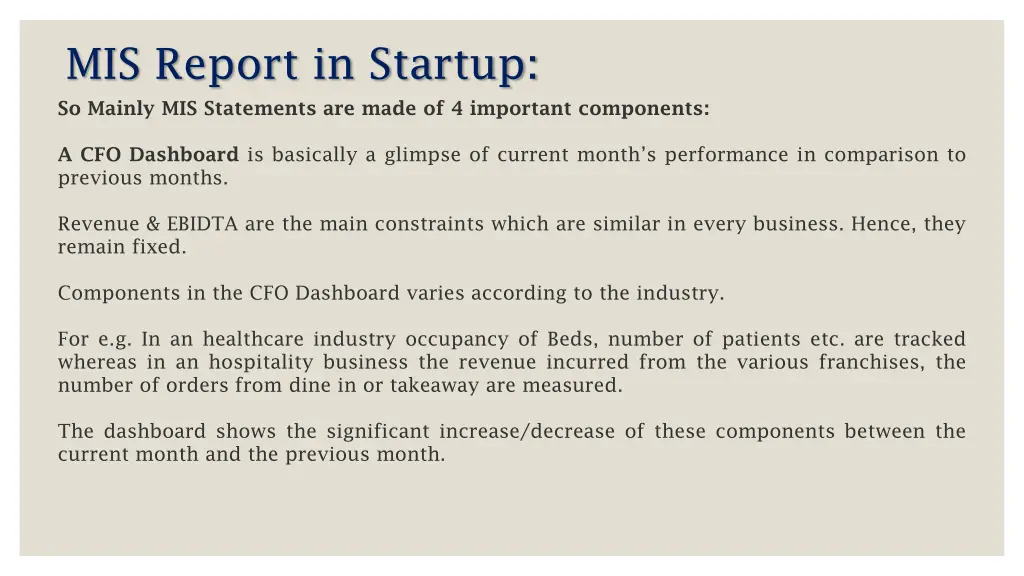 mis report in startup so mainly mis statements