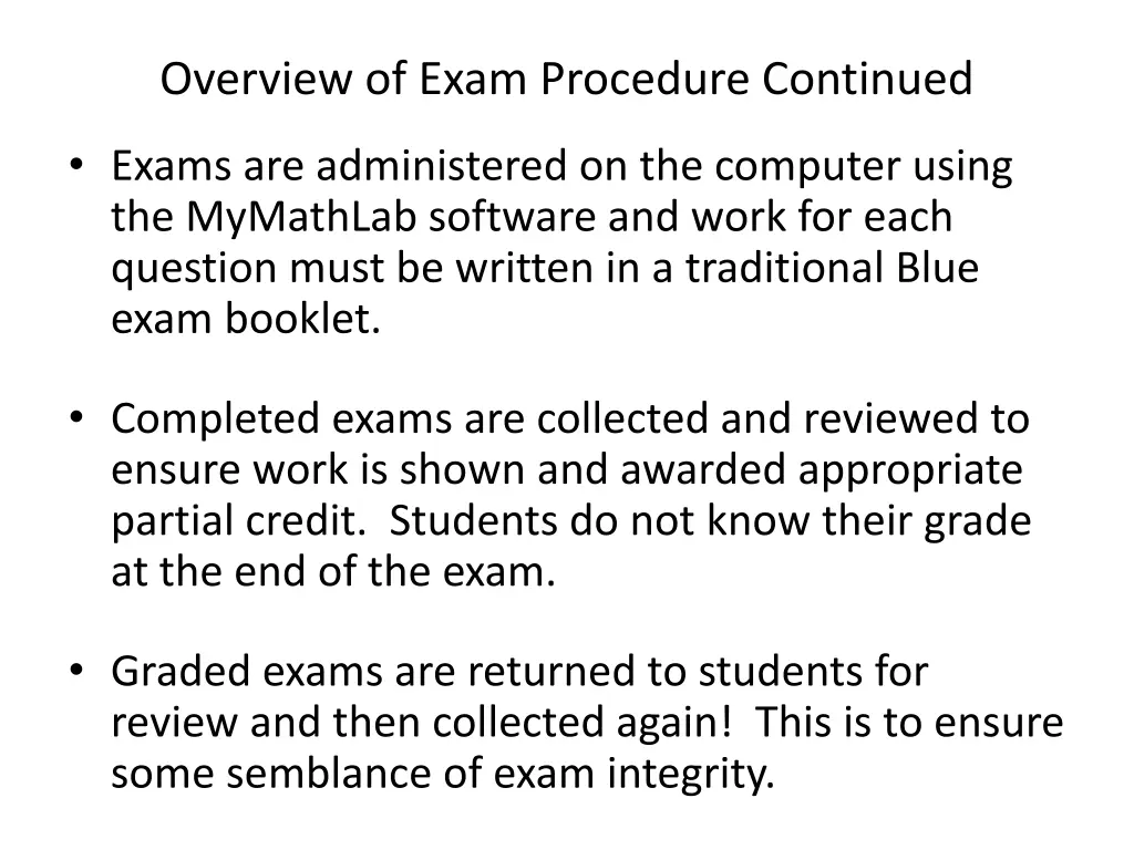 overview of exam procedure continued