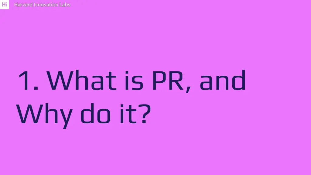 1 what is pr and why do it