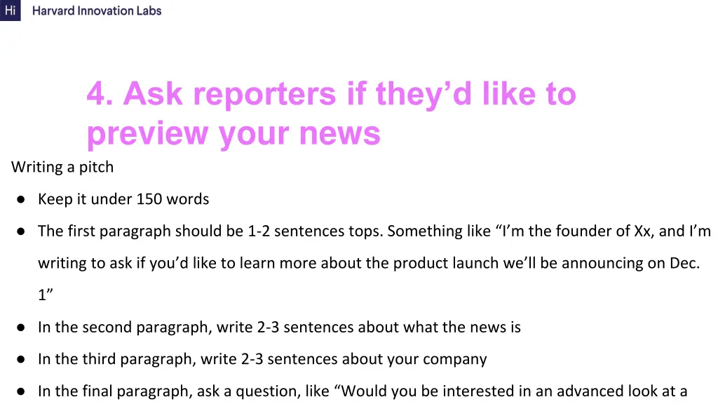 4 ask reporters if they d like to preview your