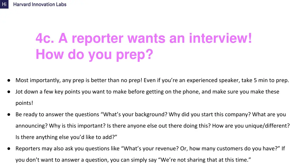 4c a reporter wants an interview how do you prep