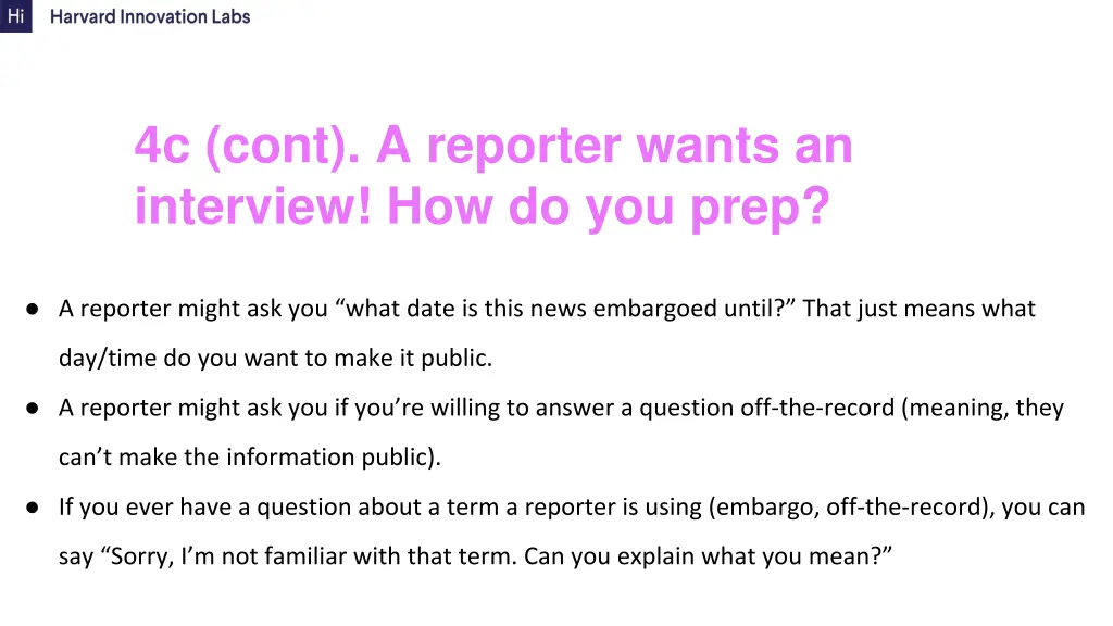 4c cont a reporter wants an interview