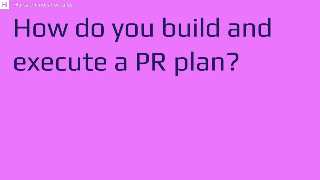 how do you build and execute a pr plan
