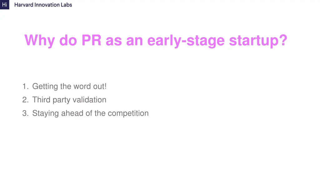 why do pr as an early stage startup
