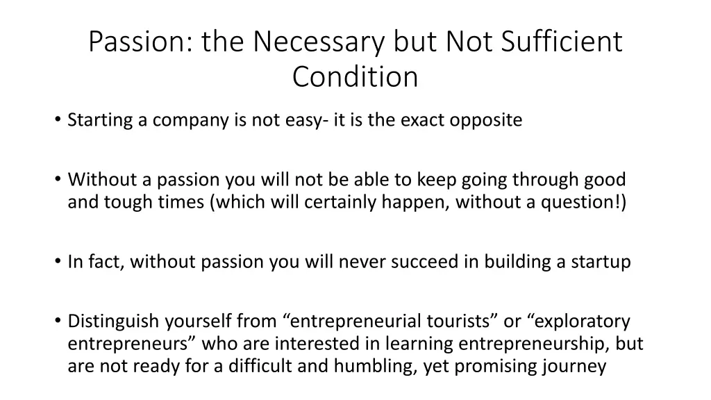 passion the necessary but not sufficient condition