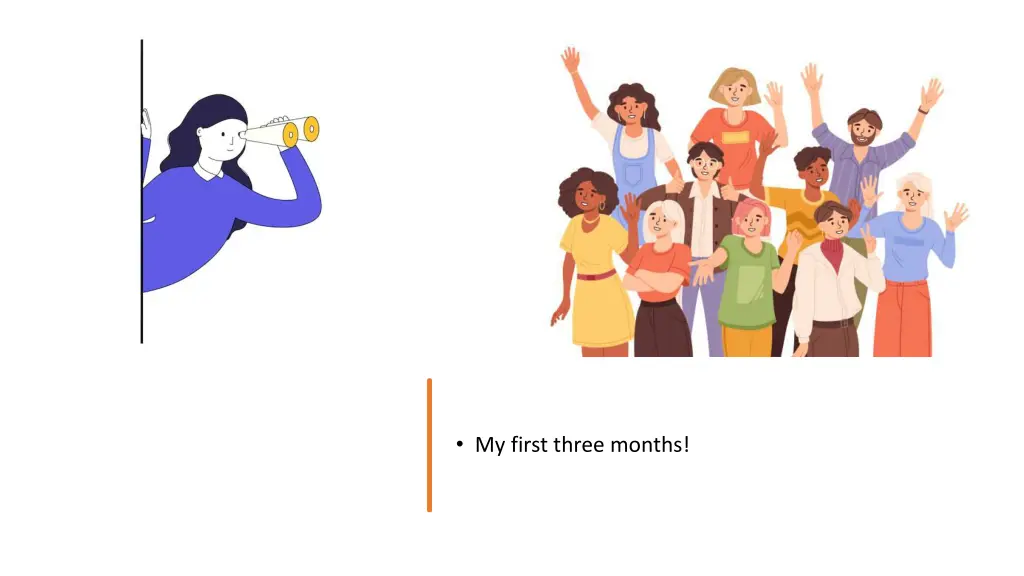 my first three months