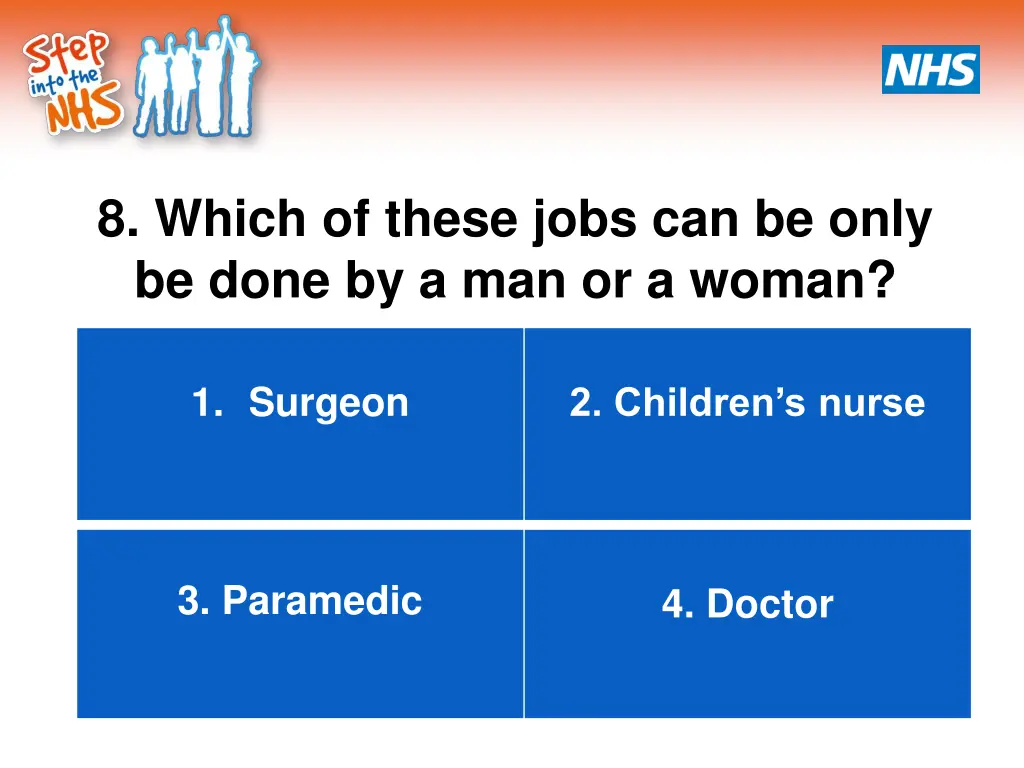 8 which of these jobs can be only be done