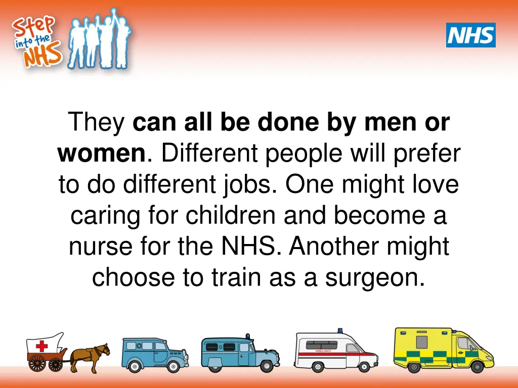 they can all be done by men or women different