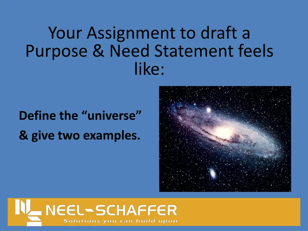 your assignment to draft a purpose need statement