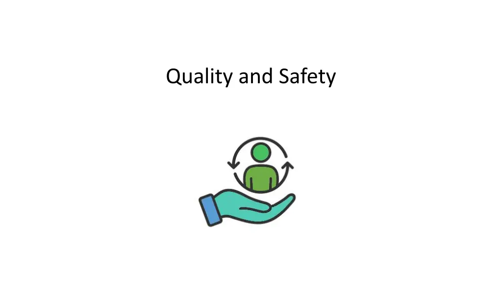 quality and safety