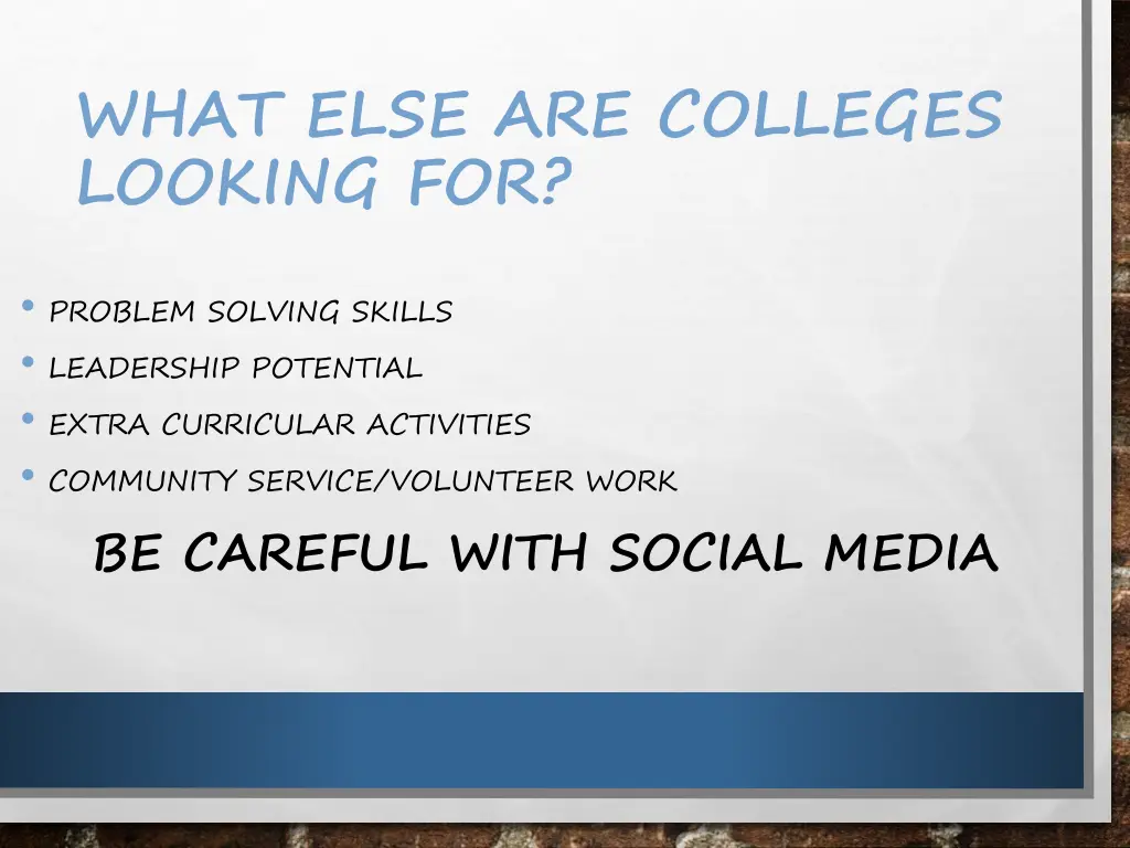 what else are colleges looking for