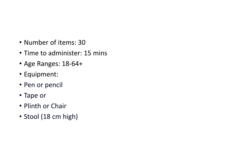 number of items 30 time to administer 15 mins