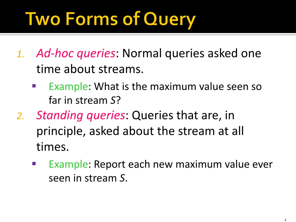 1 ad hoc queries normal queries asked one time