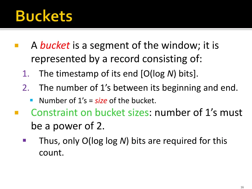 a bucket is a segment of the window