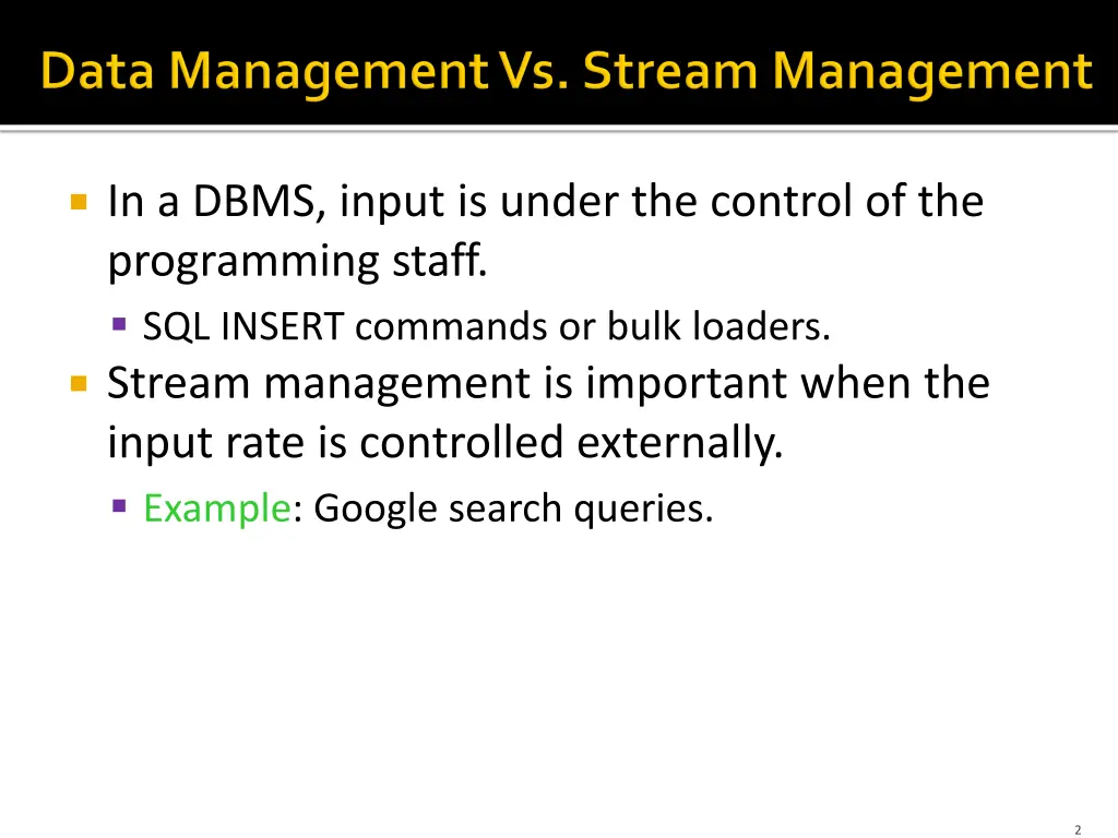 in a dbms input is under the control