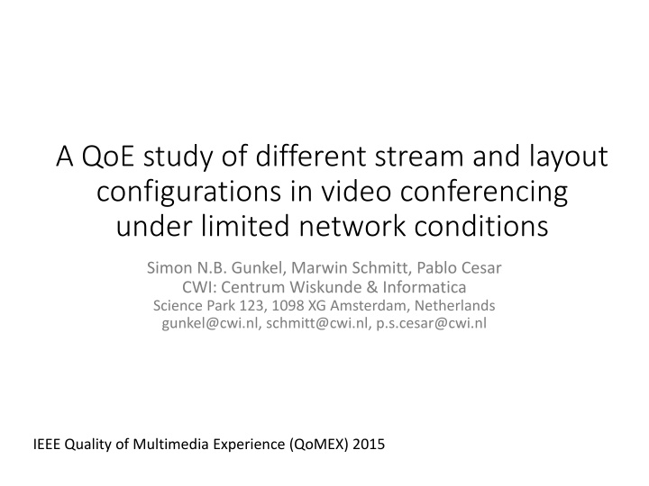 a qoe study of different stream and layout