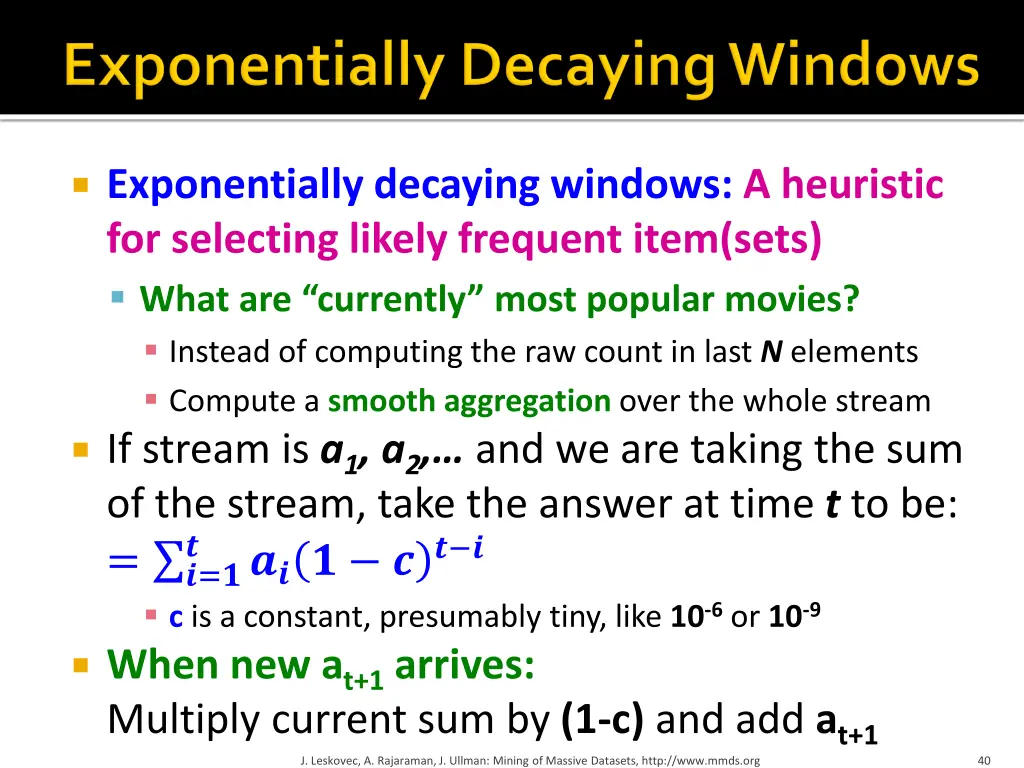 exponentially decaying windows a heuristic