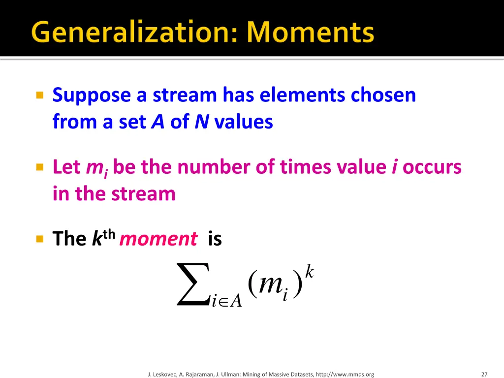 suppose a stream has elements chosen from
