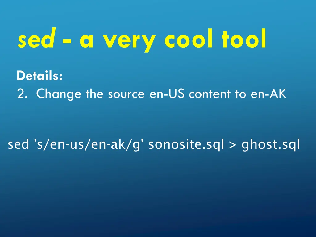 sed a very cool tool