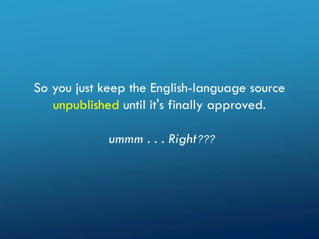 so you just keep the english language source