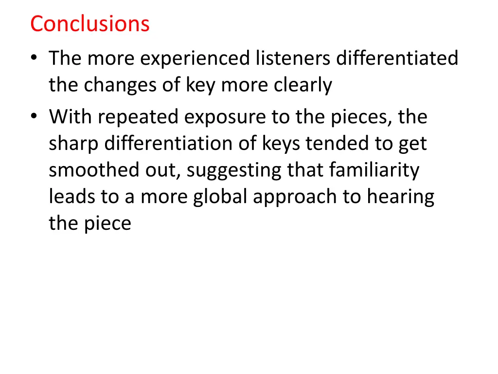 conclusions the more experienced listeners