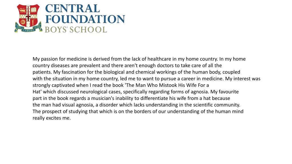 my passion for medicine is derived from the lack 1