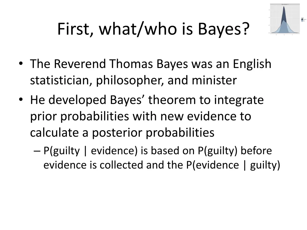first what who is bayes