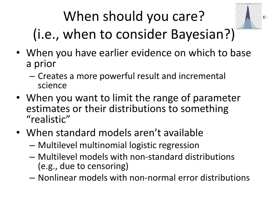 when should you care i e when to consider