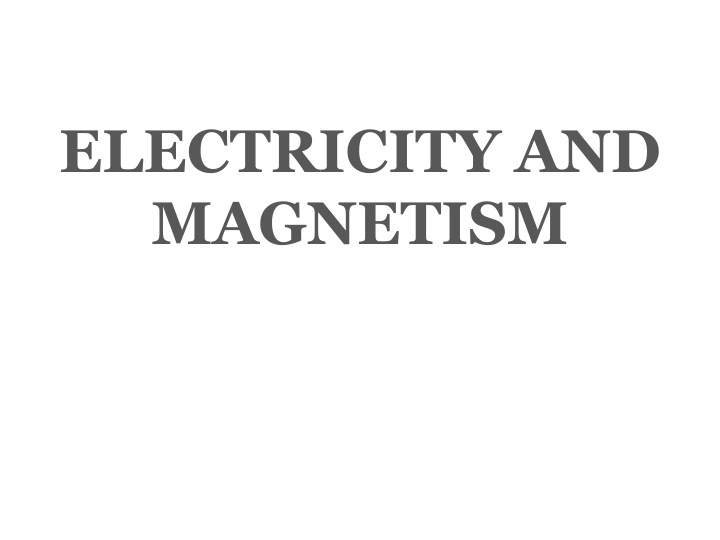 electricity and magnetism
