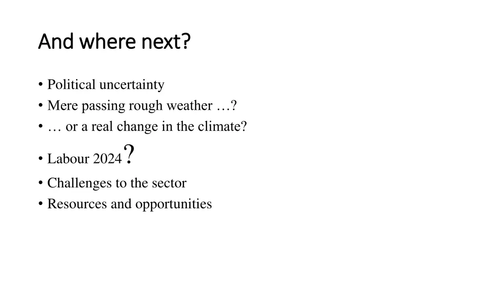and where next and where next