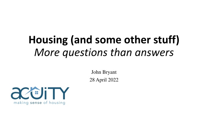 housing and some other stuff more questions than