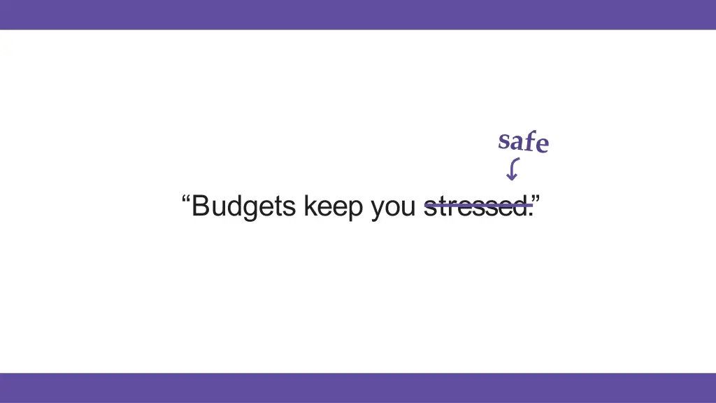 budgets keep you stressed 1