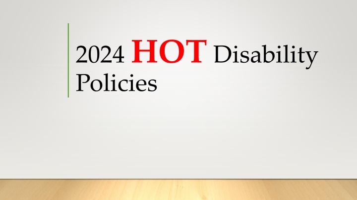 2024 hot disability policies