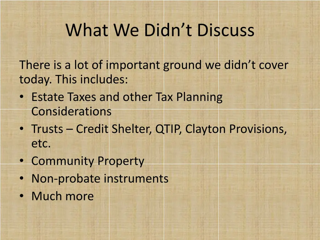 what we didn t discuss