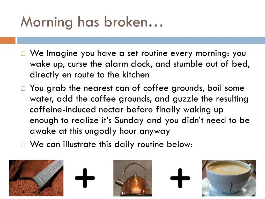 morning has broken