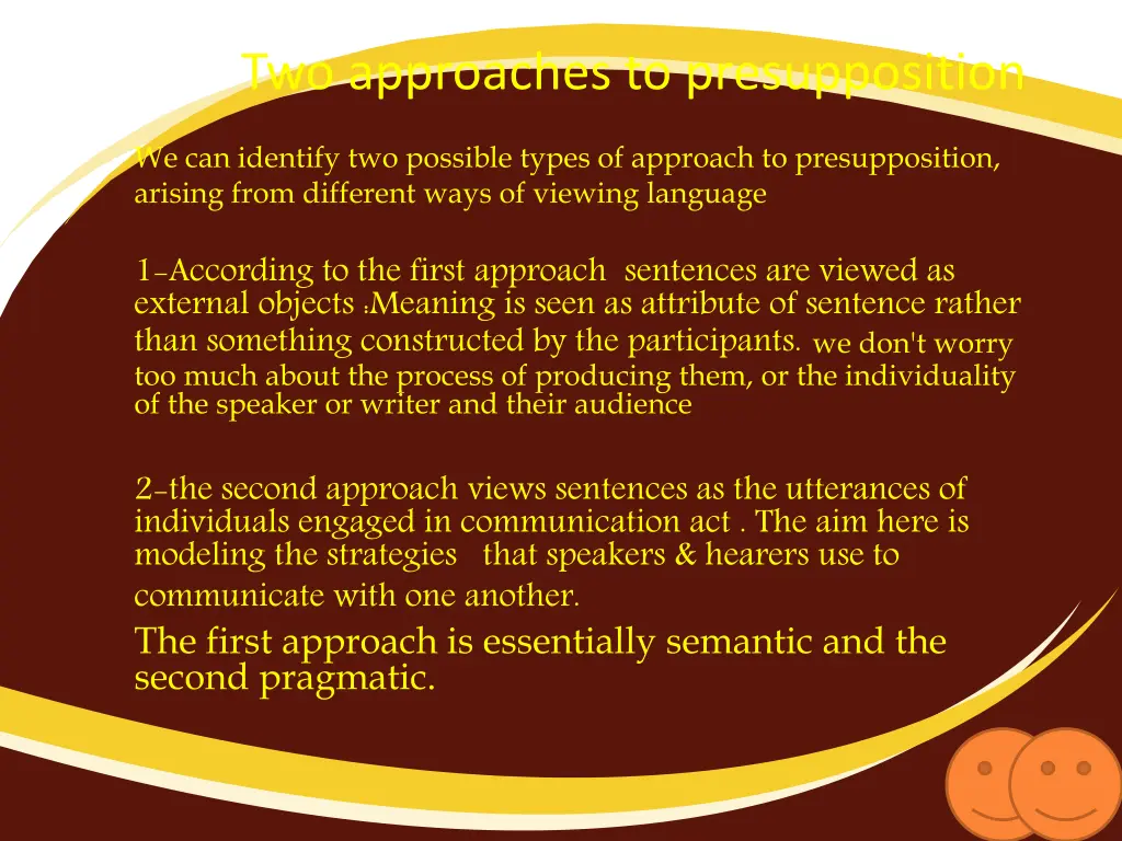 two approaches to presupposition