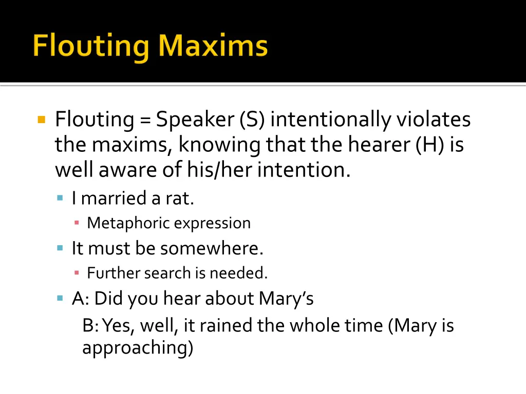 flouting speaker s intentionally violates