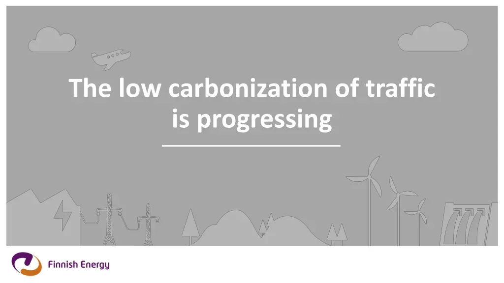 the low carbonization of traffic is progressing