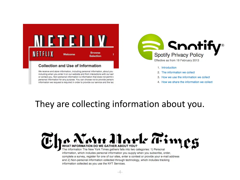 they are collecting information about you