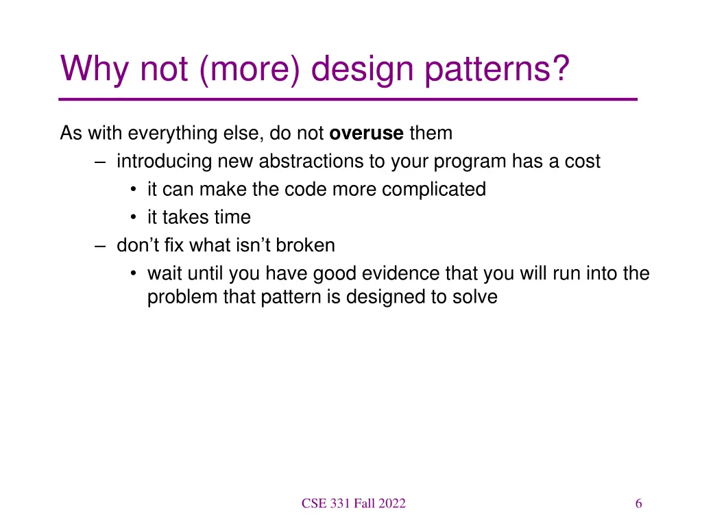 why not more design patterns