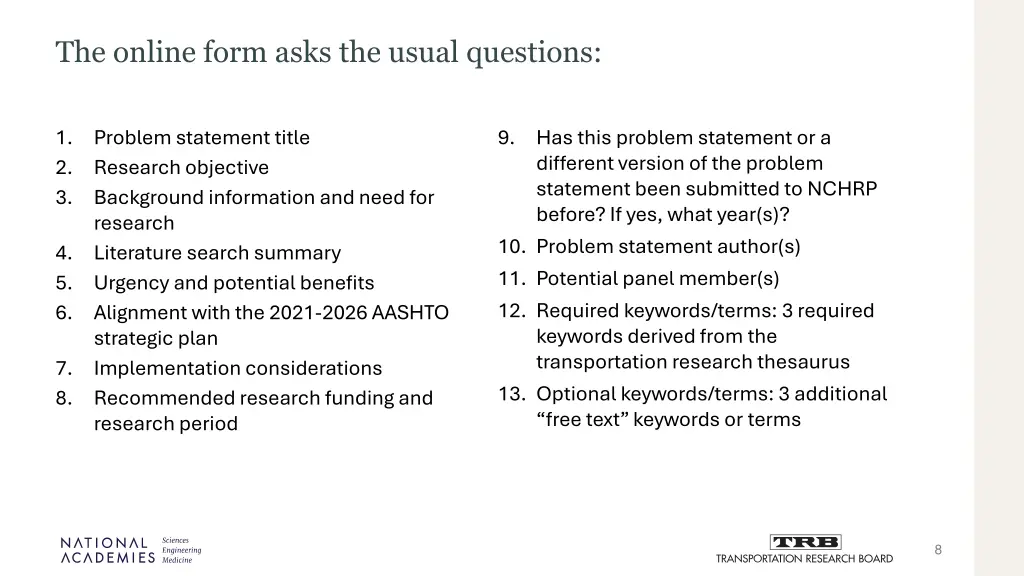 the online form asks the usual questions