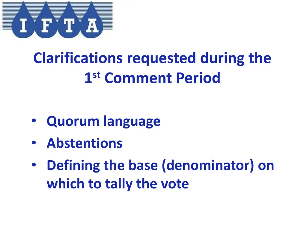 clarifications requested during the 1 st comment