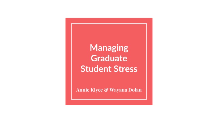 managing graduate student stress